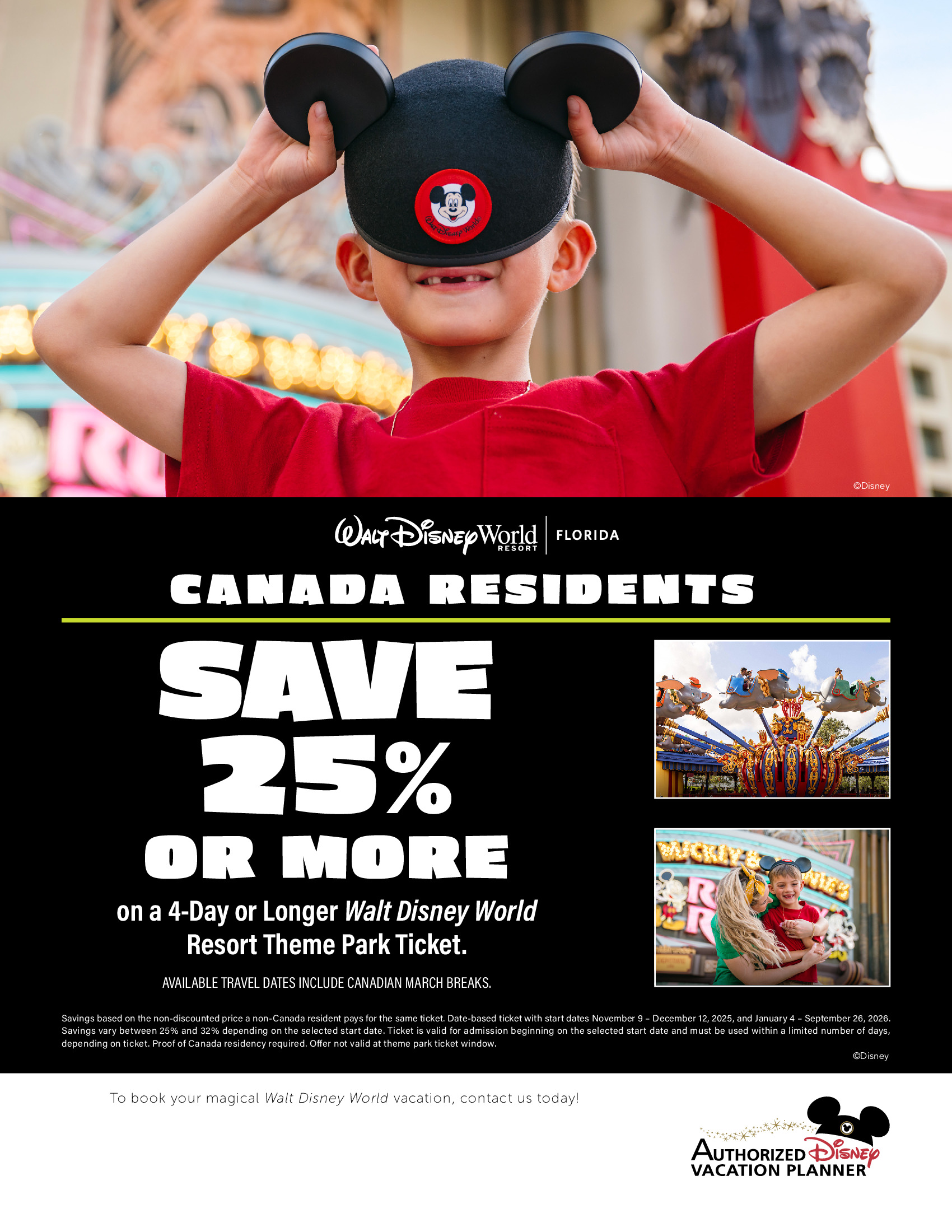 Walt Disney World Resort in Florida Canada Residents Save 25% Or more on a 4-day or longer them park ticket Walt Disney World Resort in Florida Canada Residents Save 25% Or more on a 4-day or longer them park ticket